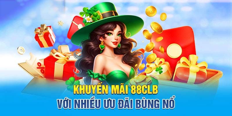 Ưu đãi hấp dẫn từng ngày tại nhà cái 88CLB