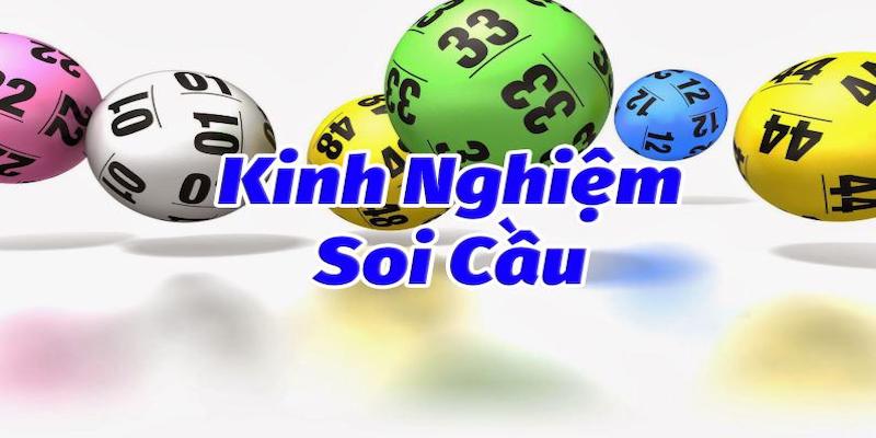 Kinh nghiệm soi cầu xổ số hôm nay